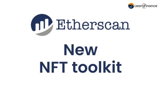 Etherscan New NFT toolkit Learn2Finance