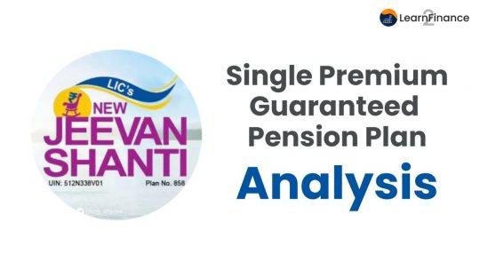 LIC Jeevan Shanti - Single Premium Guaranteed Pension Features, Benefits & Eligibility Criteria
